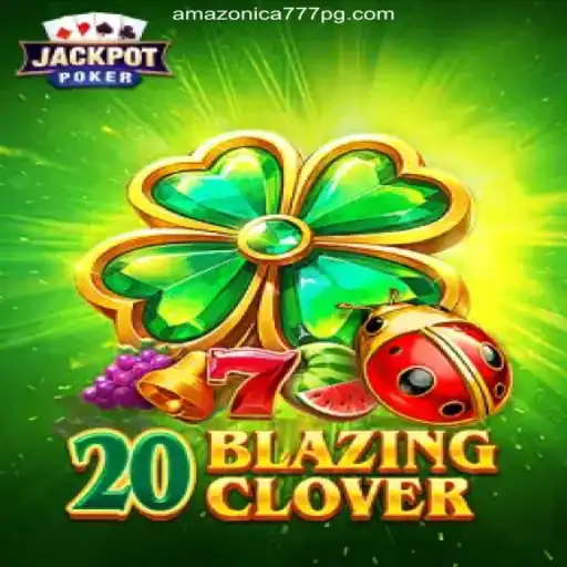Exploring the Thrilling World of 20BlazingClover and Amazonica 777
