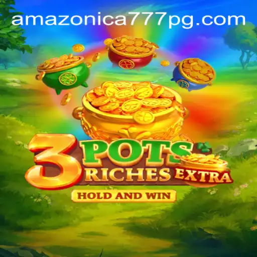 Exploring the Thrilling World of 3potsExtra and Amazonica 777